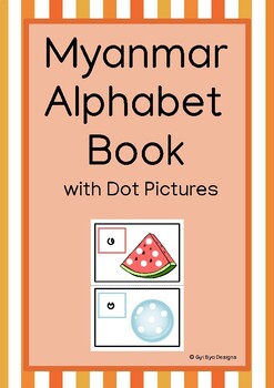 Preview of MYANMAR ALPHABET BOOK- WITH DOT PICTURES