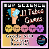MYP Middle School Science Taboo Review Games - 11 Unit Bio
