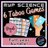 MYP Middle School Science Taboo Review Games - Grade 8 Ful