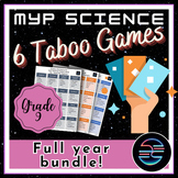 MYP Middle School Science Taboo Review Games - Grade 9 Ful