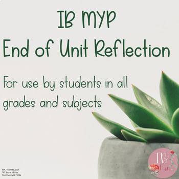 Preview of MYP Unit Reflection