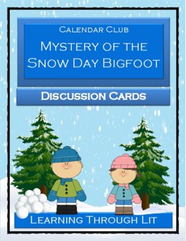 Preview of MYSTERY OF THE SNOW DAY BIGFOOT - Discussion Cards (Answers Included)