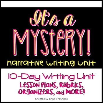 Preview of Mystery Writing Unit {Narrative Writing}