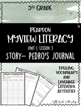 Preview of MYVIEW Literacy: U1W3 Pedro's Journal- Supplemental Activities (5th)