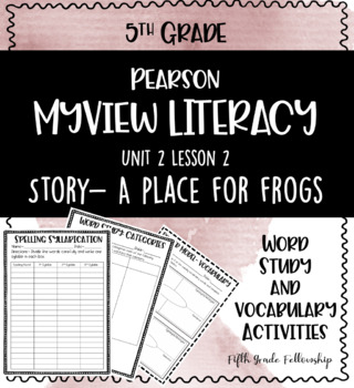 Preview of MYVIEW Literacy: U2W2 A Place for Frogs- Supplemental Activities (5th)