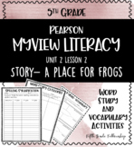MYVIEW Literacy: U2W2 A Place for Frogs- Supplemental Acti