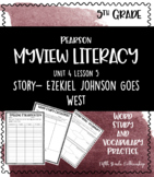 MYVIEW Literacy: U4W5 Ezekiel Johnson Goes West- Supplemen