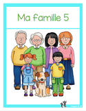 Ma famille 5 (littératie et numératie)  My Family 5