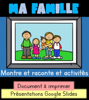 Preview of Ma famille - French Family Literacy Activities and Slides