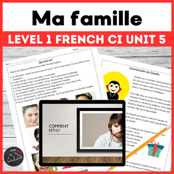 Preview of Ma famille Comprehensible Input unit 5 for beginning French curriculum CI