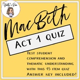 MacBeth Act 1 Quiz (ANSWER KEY INCLUDED)