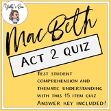MacBeth Act 2 Quiz (ANSWER KEY INCLUDED)