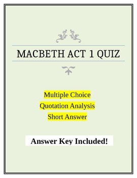 Preview of Macbeth Act 1 Quiz with Answer Key