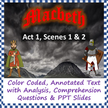 Preview of Macbeth Act 1, Scenes 1 & 2. Annotated text with analysis & comprehension quiz.