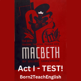 Macbeth Act I - Test