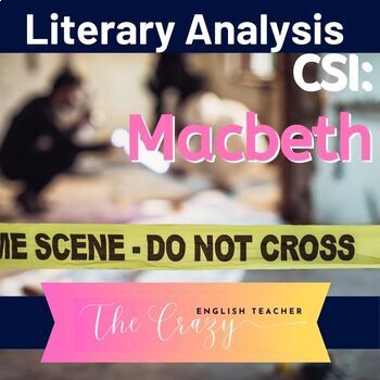 Preview of Macbeth: CSI Classroom Investigation and Murder Board