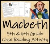 Macbeth Close Reading Comprehension Activity | 5th Grade &