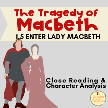 Preview of Macbeth 1.5:  Enter Lady Macbeth Character Analysis