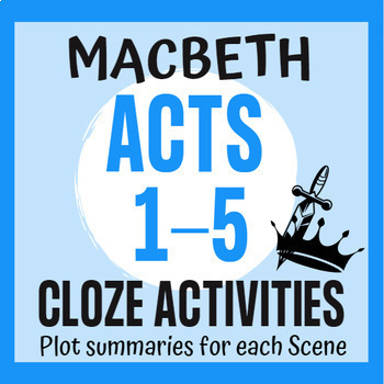 Preview of Macbeth Cloze Activity BUNDLE Acts 1 - 5