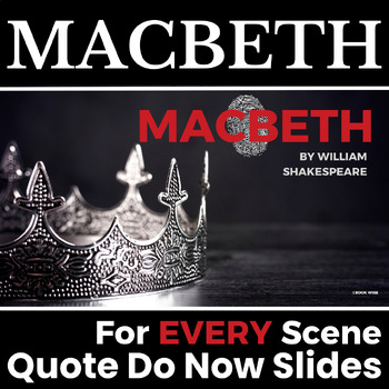 Preview of Macbeth: Every Act & Scene Quote Bell Ringer / Do Now / Exit Slip Powerpoint