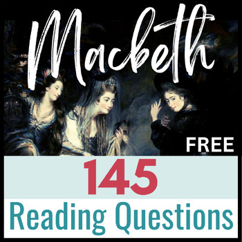 Preview of Macbeth FREEBIE:  Three Levels of Questioning with 145 Questions for Inquiry