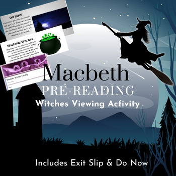 Preview of Macbeth Pre-Reading Witches Viewing Activity