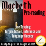 Macbeth Pre-reading/Frontloading, Line Tossing (Editable G