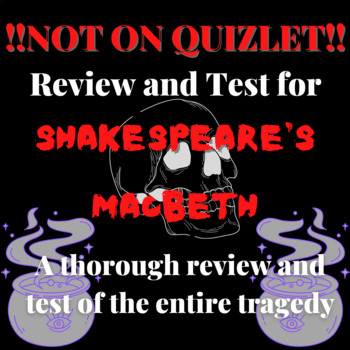 Preview of Macbeth Review and Test !!!NOT ON QUIZLET!!!