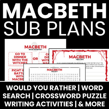 Preview of Macbeth Sub Plans- Worksheets/Word Search/Crossword/Writing Activities No Prep!