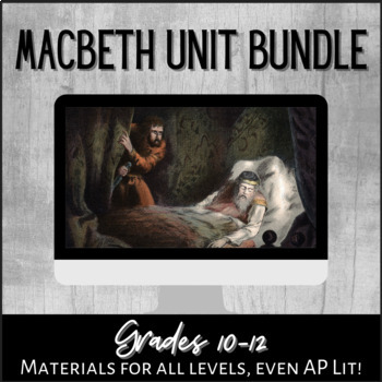 Preview of Macbeth Unit Bundle - No-prep teaching materials for grades 9-12!
