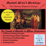 Macbeth Writer's Workshops for 3 Literary Analysis Essays