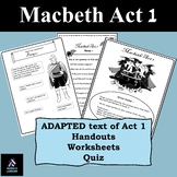 Macbeth Act 1 Adapted text worksheets handouts