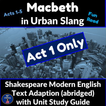 Preview of Macbeth in Urban Slang Shakespeare Modern English Adaptation Act 1