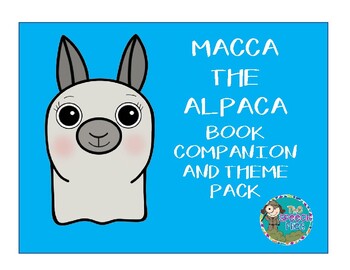 Preview of Macca the Alpaca Book Companion and Theme Pack