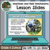 Machines and their Mechanisms for Google Slides™ (Grade 4 