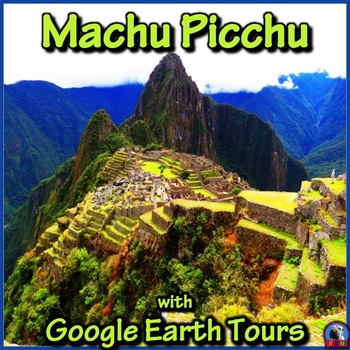 Preview of Machu Picchu with Google Earth Tours