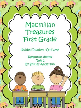 Preview of Macmillan First Grade- Guided Readers Response Sheets (Unit 2)
