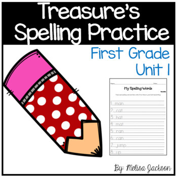 Macmillan/McGraw-Hill Treasures Unit 1 Spelling Practice First Grade
