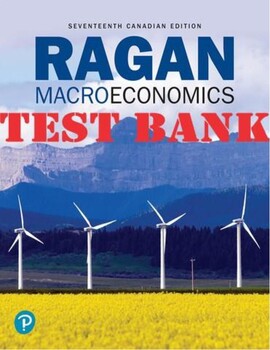 Preview of Macroeconomics 17th Canadian Edition by Christopher Ragan TEST BANK