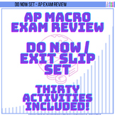 Macroeconomics - DO NOW/EXIT SLIP SET! 30 Activities! AP E
