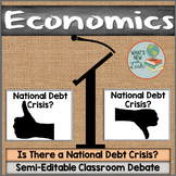 Macroeconomics Is There a National Debt Crisis Classroom Debate