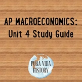 Macroeconomics Unit 4 Study Guide