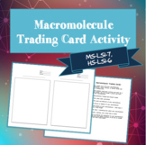 Macromolecule Trading Card Activity (MS-LS1-7, HS-LS1-6)