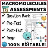 Macromolecules Assessments - Pre-Test, Post-Test, Question