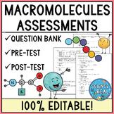 Macromolecules Assessments - Pre-Test, Post-Test, Question