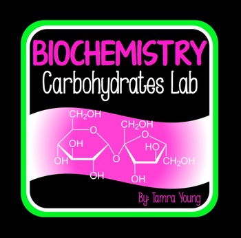 Preview of Biochemistry {Carbohydrates Lab}