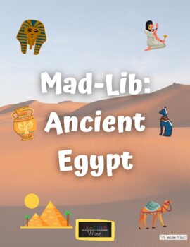 Preview of Mad-Lib: Ancient Egypt Printable Worksheet