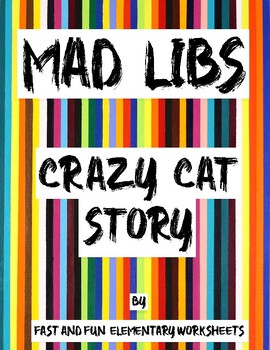 Preview of Mad Libs - Nouns, Adjectives, Verbs - Crazy Cat Story