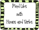 Mad Libs- nouns and verbs only