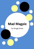 Mad Magpie by Gregg Dreise - 6 Worksheets